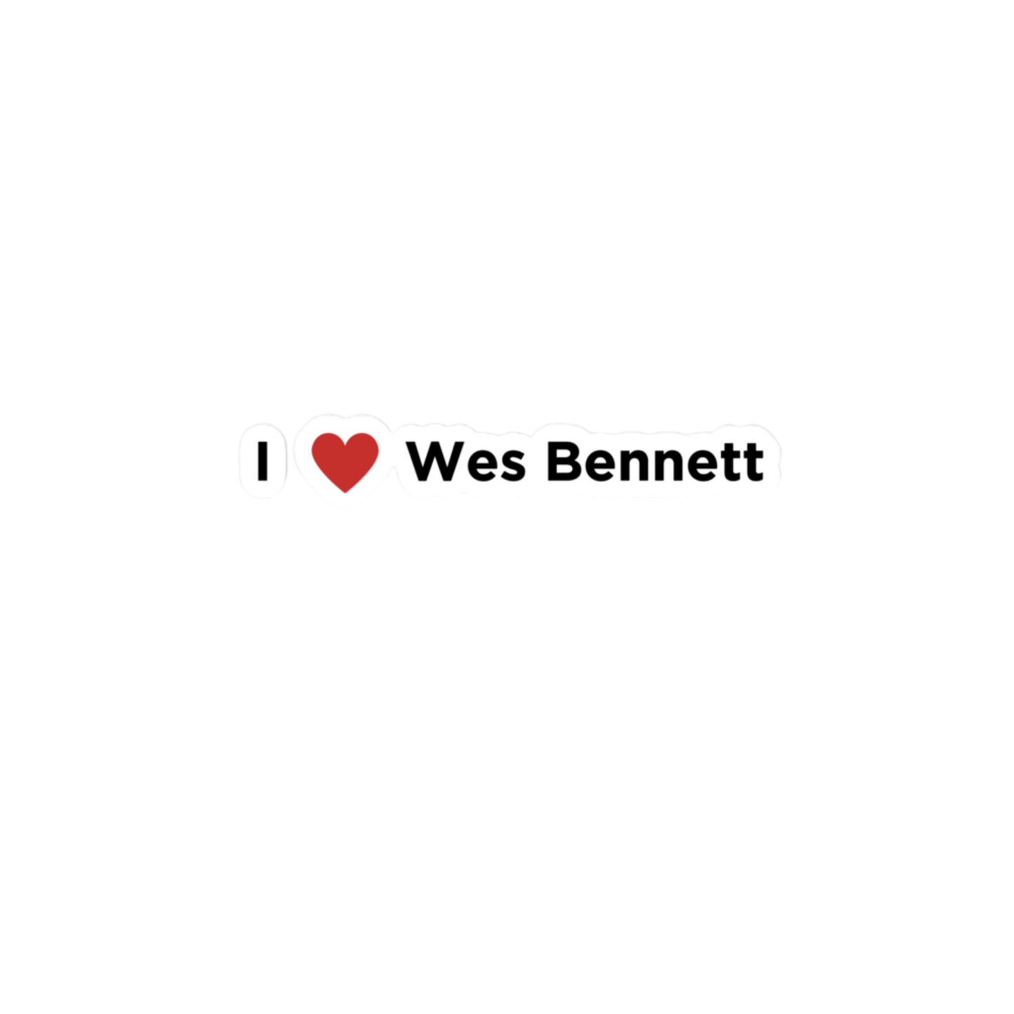 I Love Wes Bennett Sticker