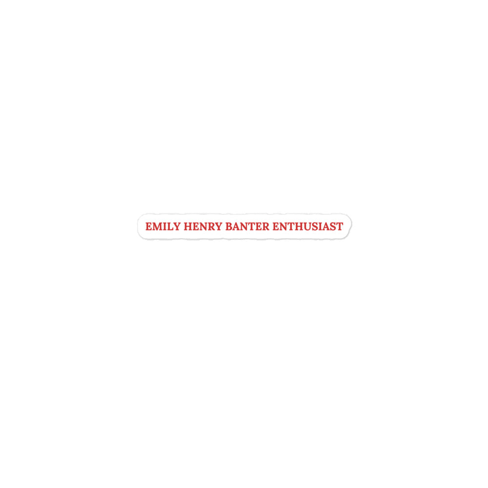 Emily Henry Banter Enthusiast Sticker