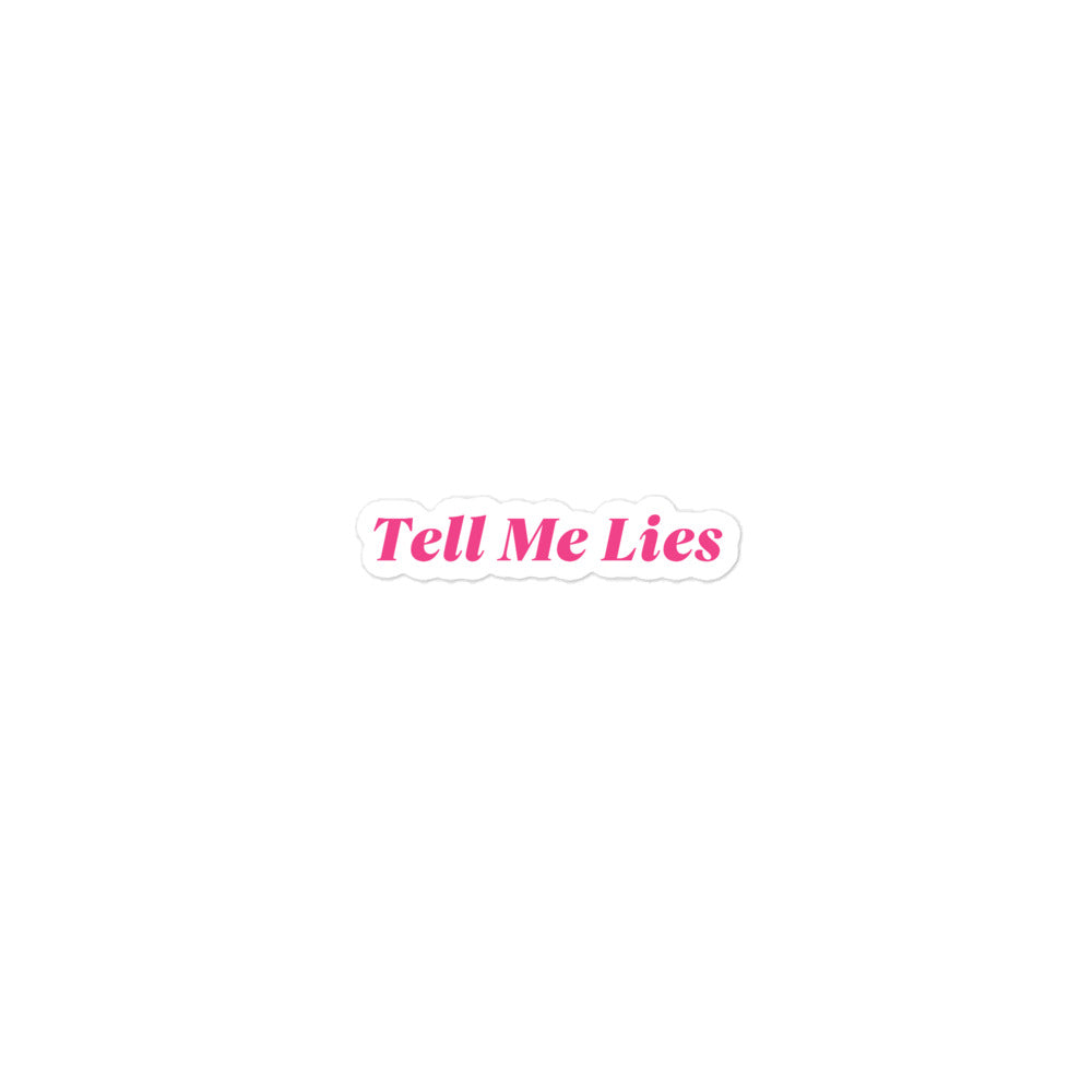 tell me lies sticker