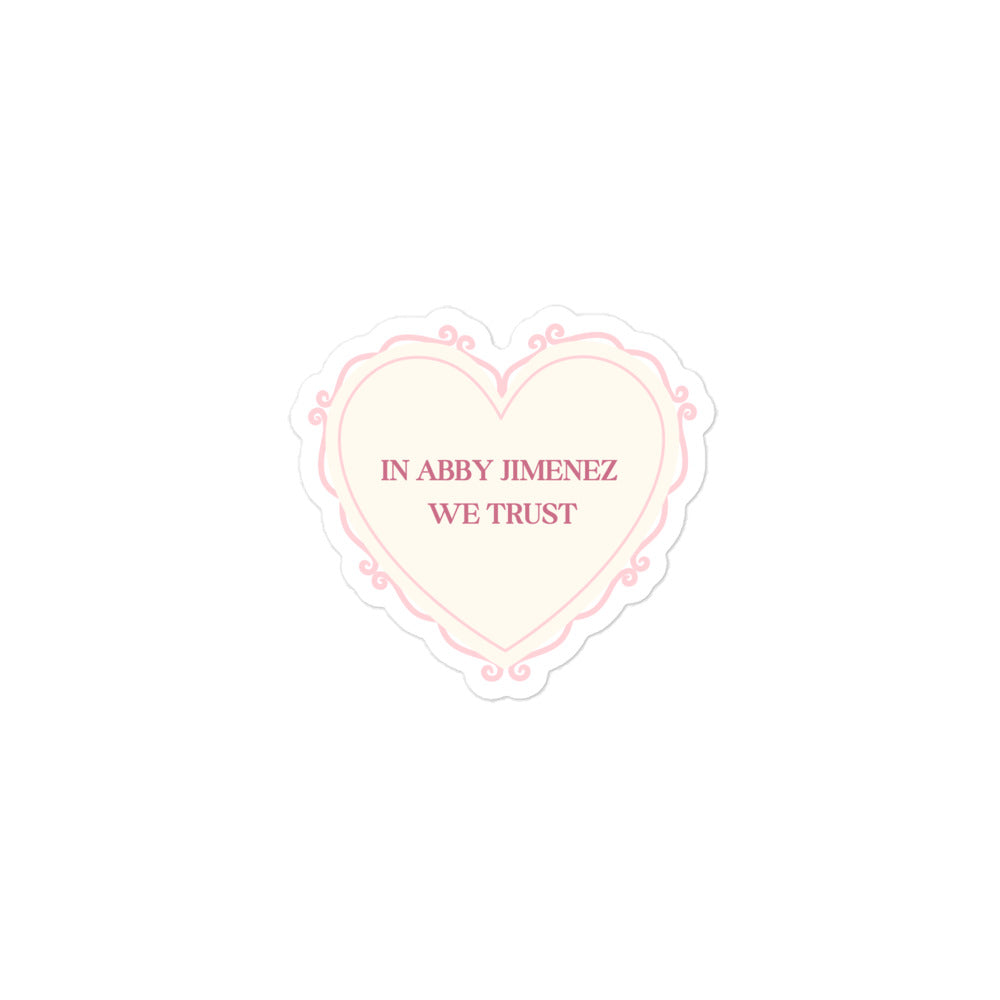 we trust Abby Jimenez Sticker