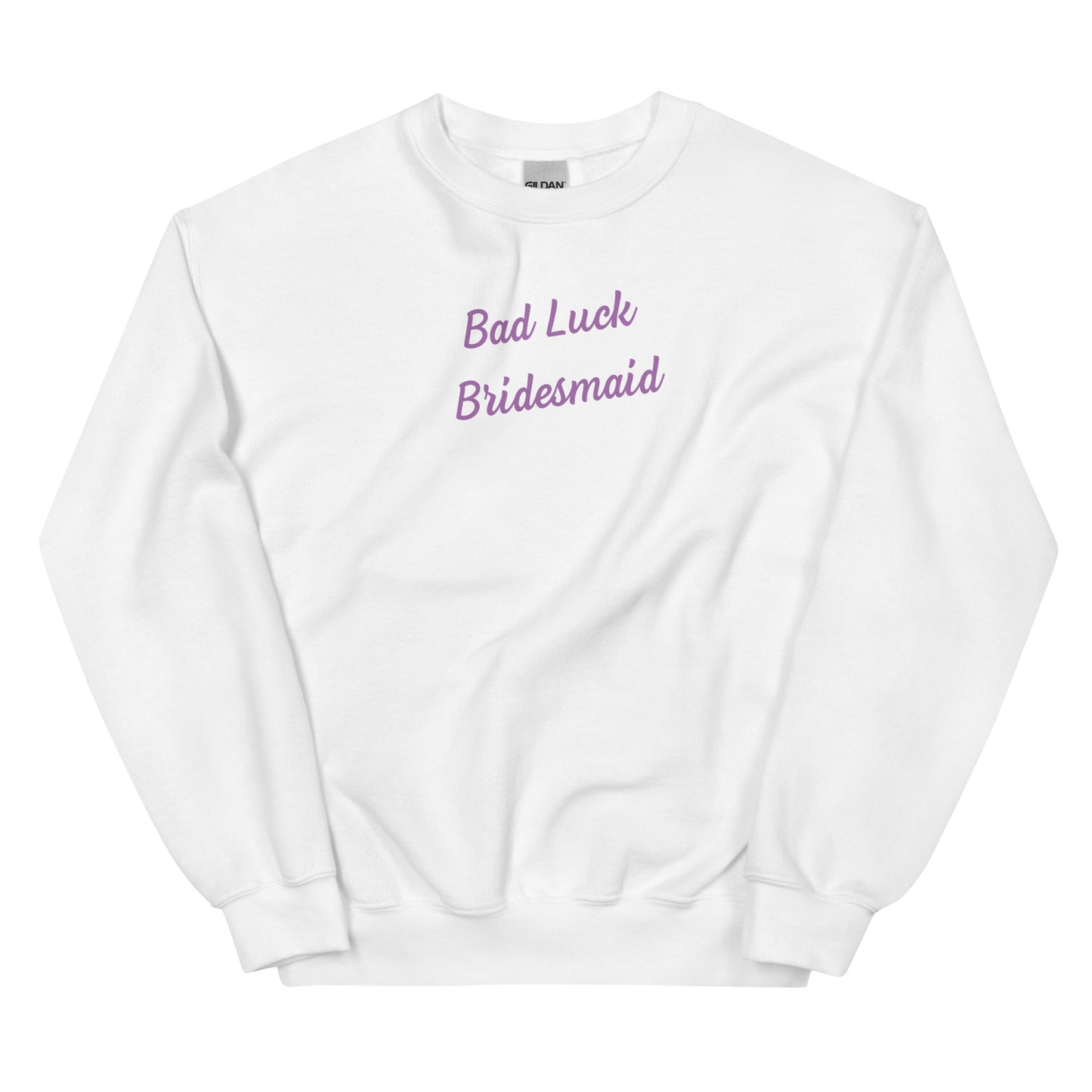 Bad Luck Bridesmaid Crewneck