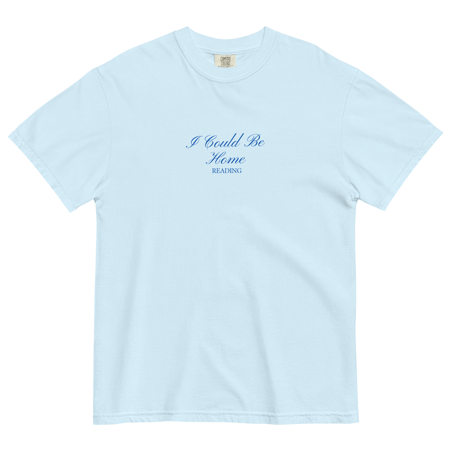 I Could Be Home Reading Tee