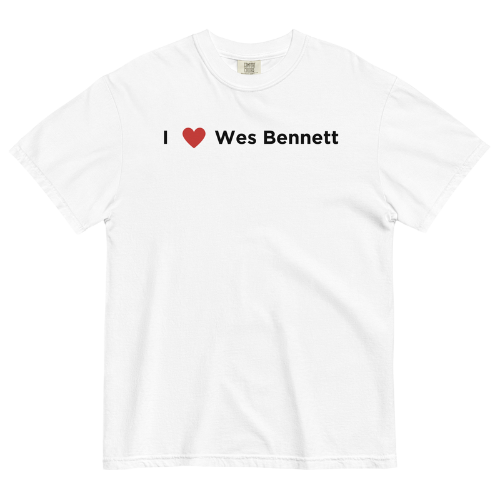 I Love Wes Bennett Tee