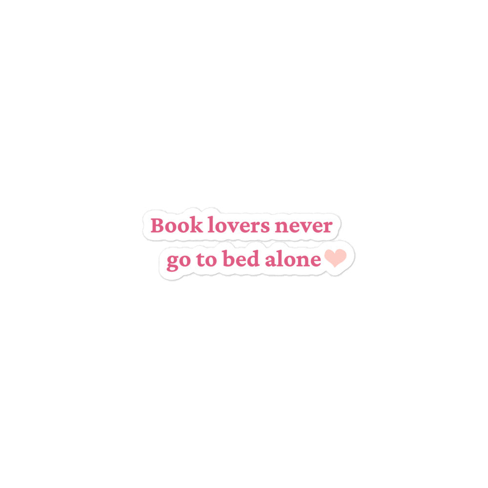 Book lovers never go to bed alone sticker