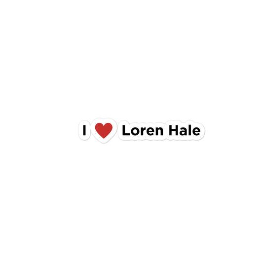 I Love Loren Hale Sticker