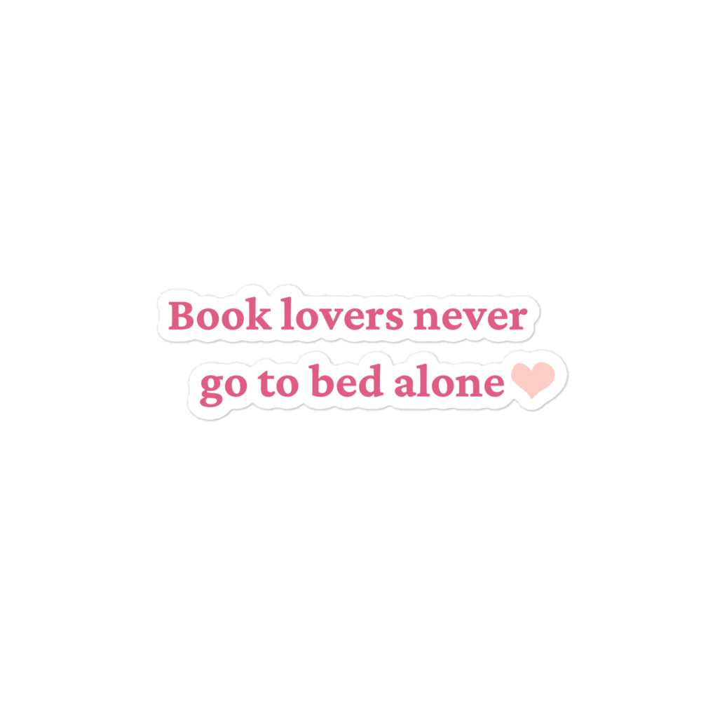 Book lovers never go to bed alone sticker