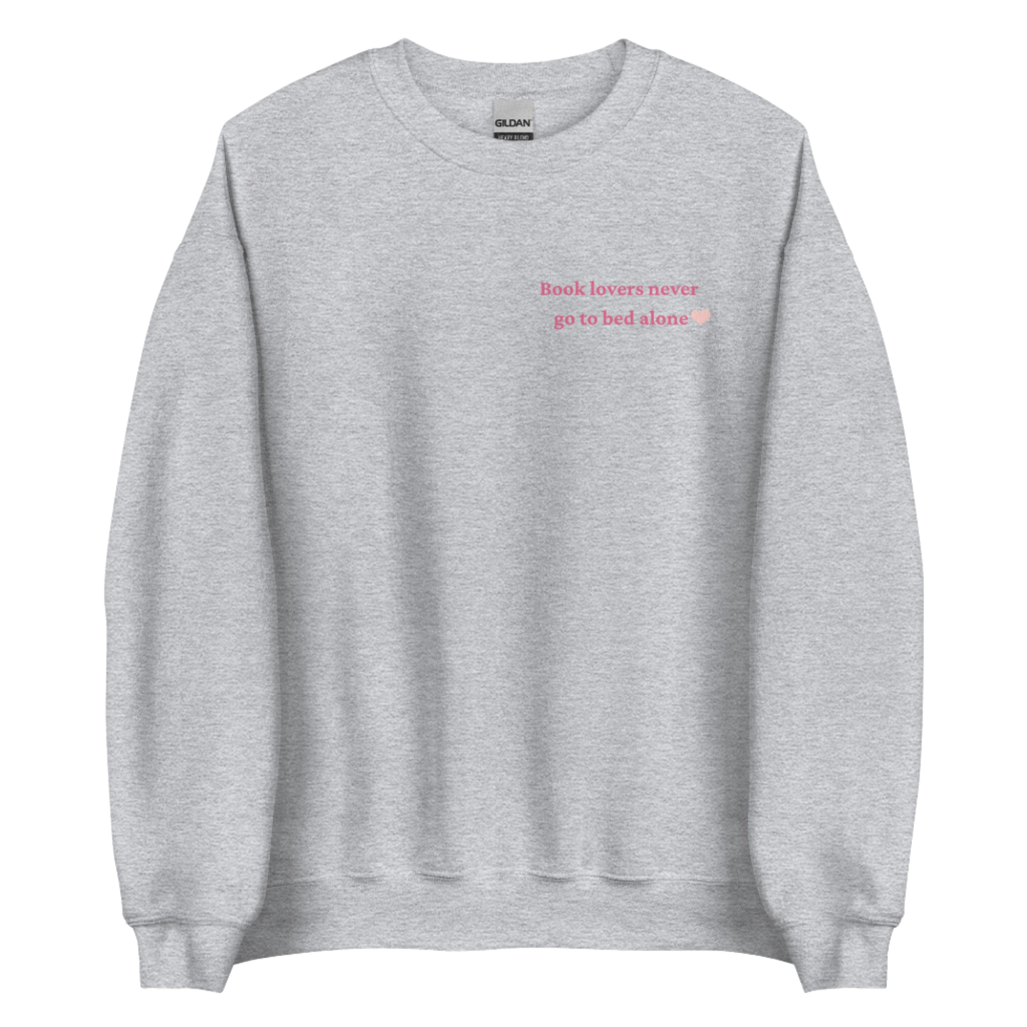 Book lovers never go to bed alone crewneck