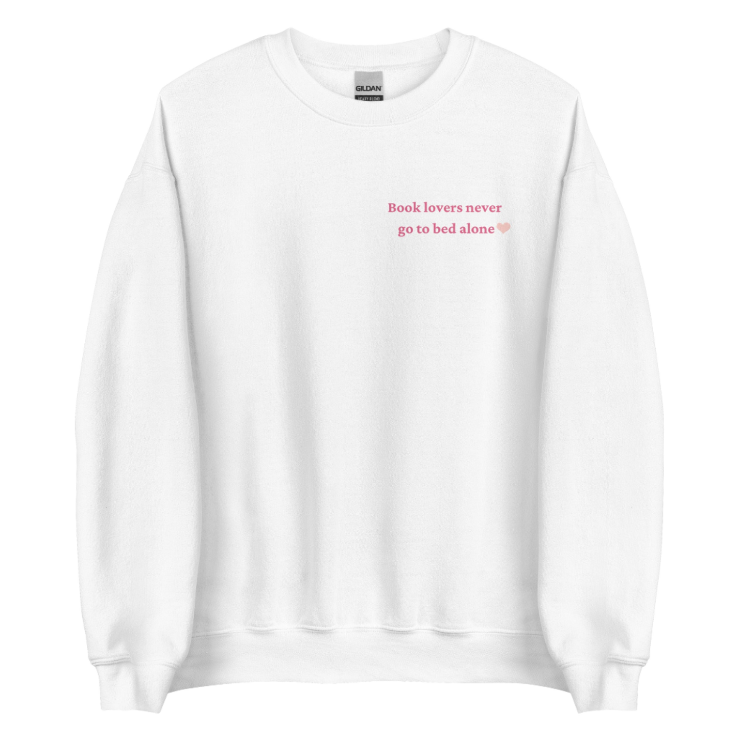 Book lovers never go to bed alone crewneck