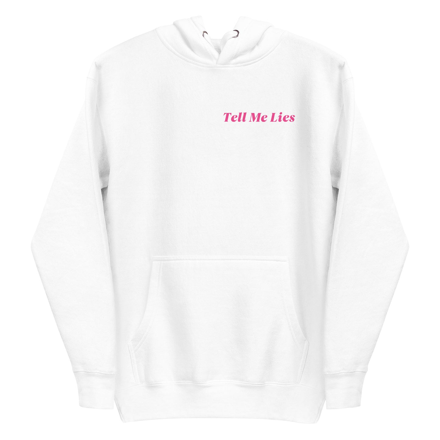 Tell Me Lies Hoodie