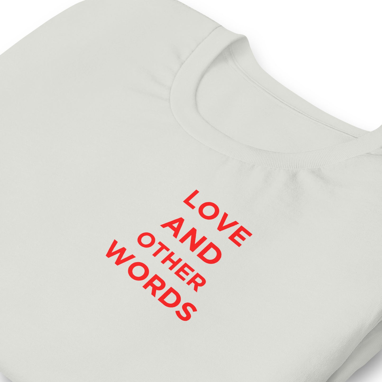 Love and Other Words T-Shirt